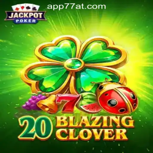 Discover the Thrilling World of 20BlazingClover Slots