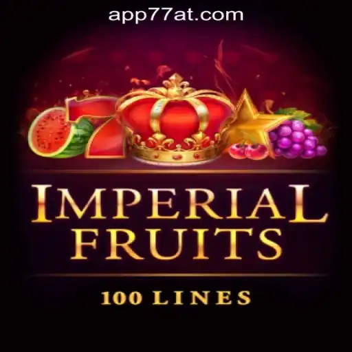 Exploring the Excitement of ImperialFruits100: A Sensational Slot Experience with 77AT.com Oficial Slots Brasil