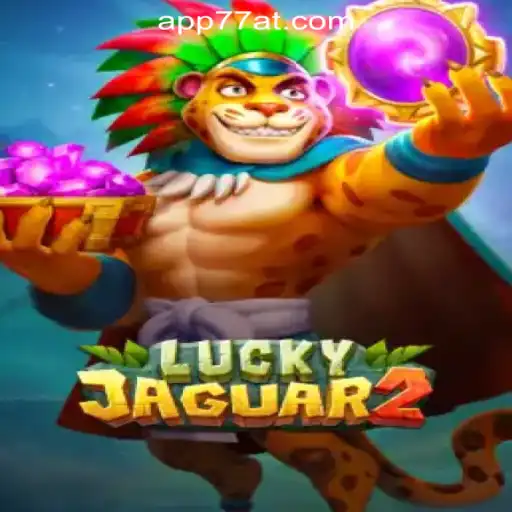 Discover Luckyjaguar2: The Ultimate 77AT.com Oficial Slots Brasil #1 Experience