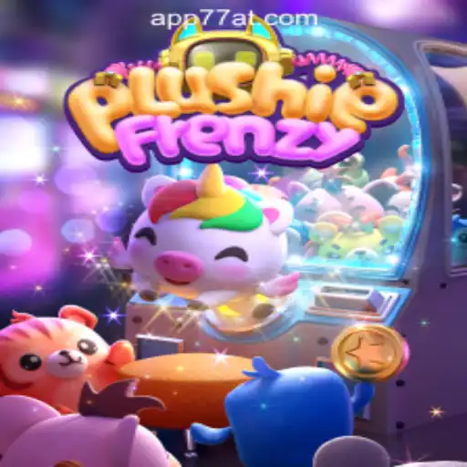 Unleashing the Fun with PlushieFrenzy: A Closer Look at 77AT.com Oficial Slots Brasil #1